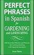 Perfect Phrases in Spanish for Gardening and Landscaping