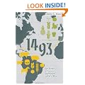 1493: How the Ecological Collision of Europe and the Americas Gave Rise to the Modern World