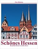 Sch�nes Hessen. Eine Bildreise. Beautiful Hesse. La belle Hesse - Matthias Eberhardt