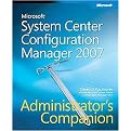 Microsoft System Center Configuration Manager 2007 Administrator's Companion (Package)