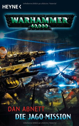 Heyne Verlag Die Jago-Mission: Warhammer 40.000-Roman