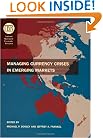 Managing Currency Crises in Emerging Markets (National Bureau of Economic Research Conference Report)