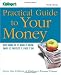 Kiplinger's Practical Guide to Your Money: Keep More of It, Make It Grow, Enjoy It, Protect It, Pass It On (Third Edition) by Kiplinger's Personal Finance Magazine Editors
