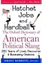 Hatchet Jobs and Hardball: The Oxford Dictionary of American Political Slang