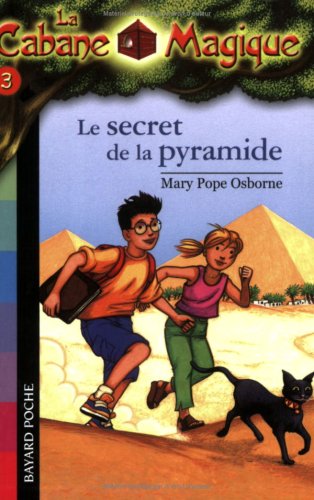 La Cabane Magique, Tome 3 : Le secret de la pyramide