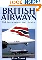 British Airways: Its History, Aircraft and Liveries