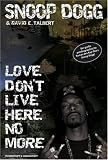 Snoop Dogg in the book Snoop Doggy Dogg Vol. 1., Love don t live here no more Snoop Doggy Dogg: Doggy tales. - Genehmigte Lizenzausg.. - Berlin : Schwarzkopf & Schwarzkop