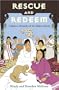 Rescue and Redeem: Volume 5 Chronicles of the Modern Church (History Lives)