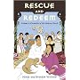 Rescue and Redeem: Volume 5 Chronicles of the Modern Church (History Lives)