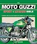 The Moto Guzzi Sport and Le Mans (Bible) (Bible) (Bible (Veloce))