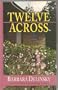 Twelve Across