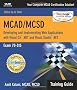 MCAD/MCSD Training Guide 70-315: Developing and Implementing Web Applications with Visual C#.NET and Visual Studio.NET