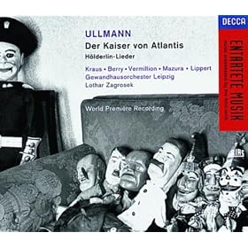 Ullmann: Der Kaiser von Atlantis/H�lderlin-Lieder