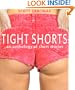 Tight Shorts (DoctorZed Short Stories)