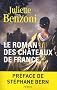 Le Roman des ch�teaux de France, Tome 1 :
