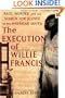 The Execution of Willie Francis: Race, Murder, and the Search for Justice in the American South