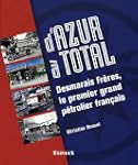 D'Azur � Total : Desmarais Fr�res, le...