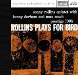 Rollins Plays for Bird (XRCD)