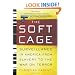 The Soft Cage: Surveillance in America From Slavery to the War on Terror