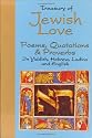 Treasury of Jewish Love: Poems, Quotations & Proverbs : In Hebrew, Yiddish, Ladino and English (Treasury of Love)