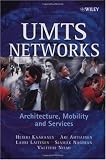 UMTS Networks: Architecture, Mobility and Services
