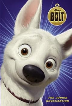 Bolt (Junior Novel) Bolt (Junior Novel)