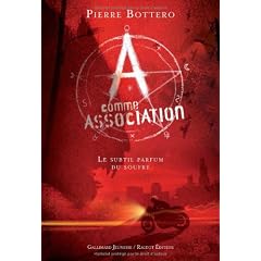 A comme Association, Tome 4 : Le subtil parfum du soufre