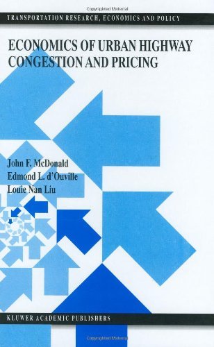 Economics of Urban Highway Congestion and Pricing (TRANSPORTATION RESEARCH, ECONOMICS AND POLICY Volume 9)