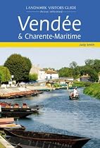 Vendee and Charente Maritime (Landmark Visitor Guide)