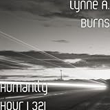 Lynne A. Burns Humanity Hour I 321