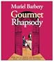 Gourmet Rhapsody