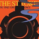 You Only Live Once