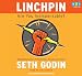 Books : Linchpin (Are You Indespensible?)