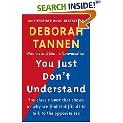 You Just Don't Understand: Women and Men in Conversation