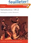 Salamanca 1812: Wellington Crushes Ma...