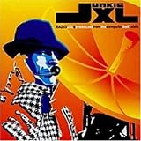 Junkie XL - Radio JXL: A Broadcast from the Computer Hell Cabin