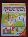 Weather (Fun With Science Series)