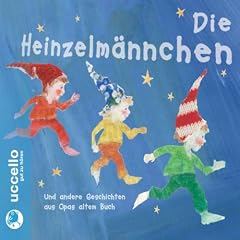 Die Heinzelm�nnchen und andere Geschichten