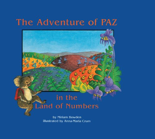 The Adventures of Paz in the Land of Numbers