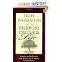 Daily Inspiration for the Purpose Driven� Life: Scriptures and Reflections from the 40 Days of Purpose (Purpose Driven Life)