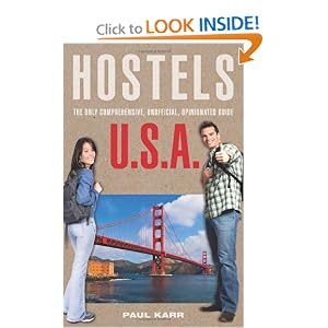 Hostels U.S.A., 7th: The Only Comprehensive, Unofficial, Opinionated Guide (Hostels Series): Paul Karr: 9780762747795: Amazon.com: Books