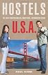 Hostels U.S.A., 7th: The Only Comprehensive, Unofficial, Opinionated Guide (Hostels Series)