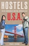 Hostels U.S.A., 7th: The Only Comprehensive, Unofficial, Opinionated Guide (Hostels Series)