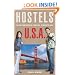 Hostels U.S.A., 7th: The Only Comprehensive, Unofficial, Opinionated Guide (Hostels Series)