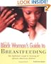 The Black Woman's Guide to Breastfeeding
