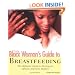 The Black Woman's Guide to Breastfeeding