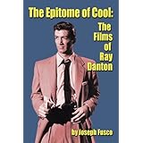 the epitome of cool the films of ray danton