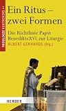 Produkt-Bild: Ein Ritus - zwei Formen: Die Richtlinie Papst Benedikts XVI. zur Liturgie