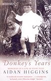 Donkey's years : memories of a life as story told