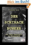Der Schirach Bunker - Das Geheimnis i...